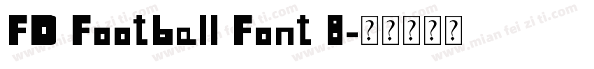 FD Football Font 8字体转换